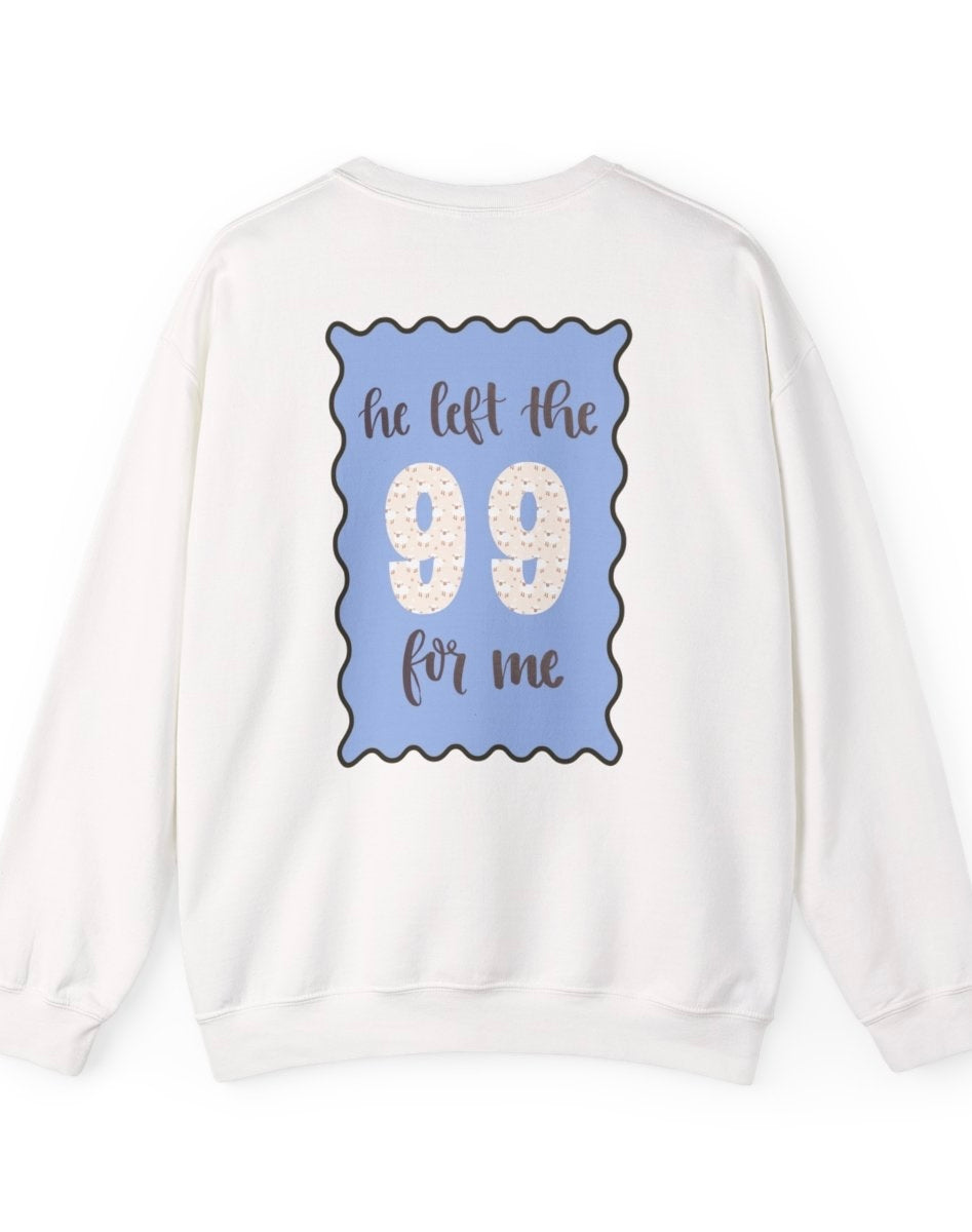 He left the 99 for me crewneck