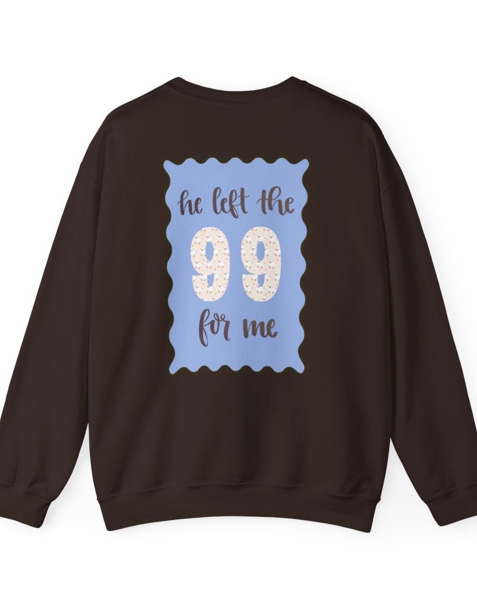 He left the 99 for me crewneck